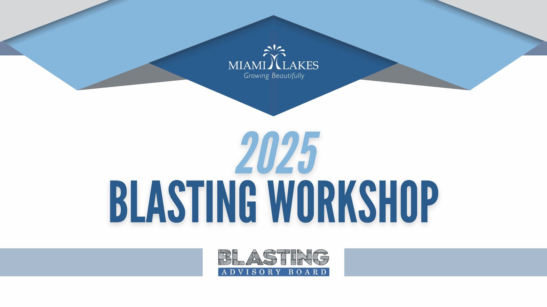 Blasting Advisory Board Workshop