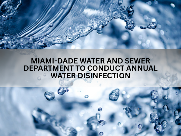 Miami-Dade Water and Sewer Department Conducting Annual Chlorine Conversion October 13–26