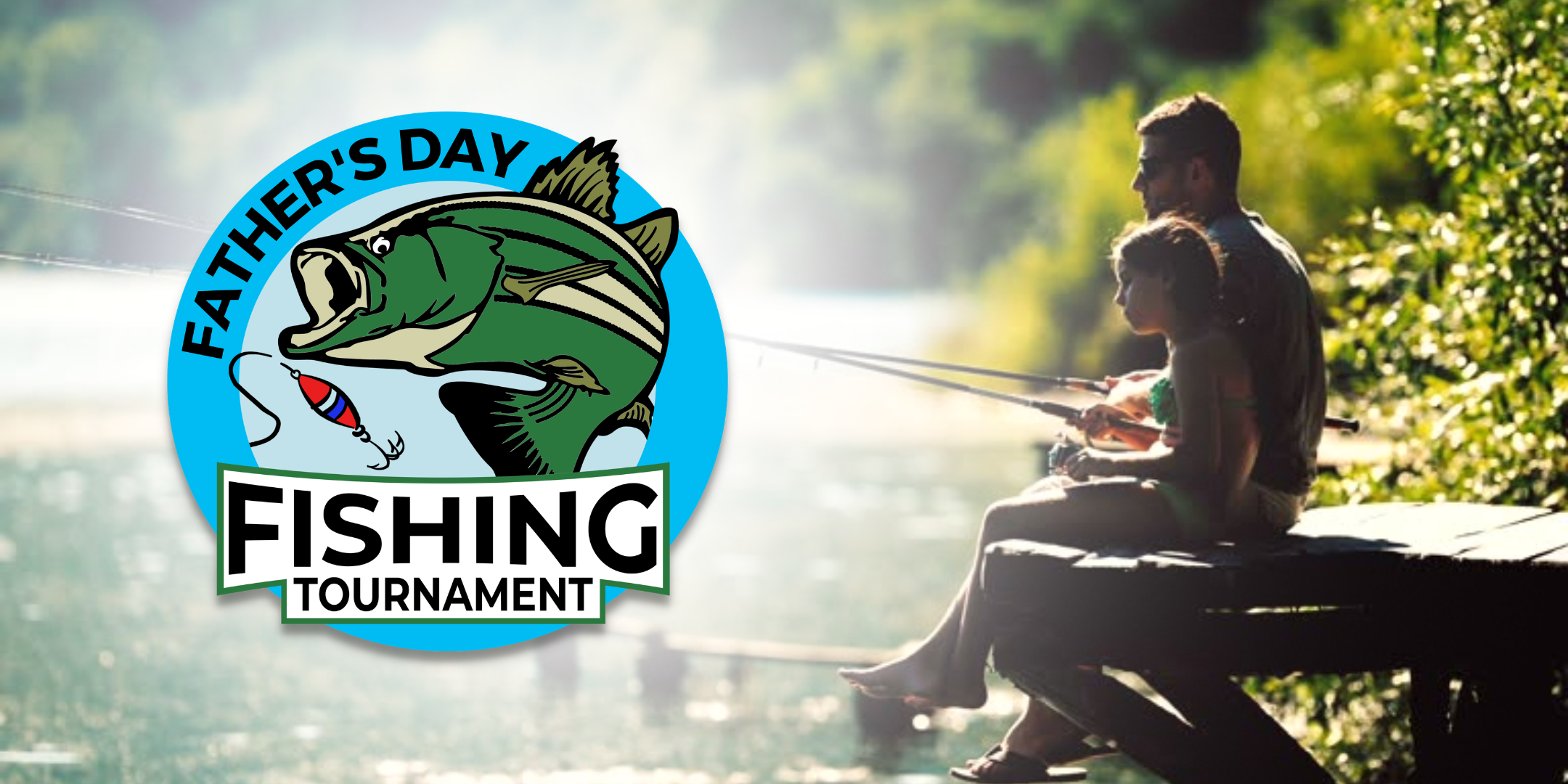 Father’s Day Fishing Tournament